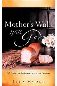 Mother's Walk With God