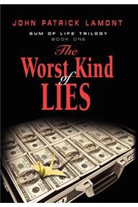 SUM OF LIFE - The Worst Kind of Lies