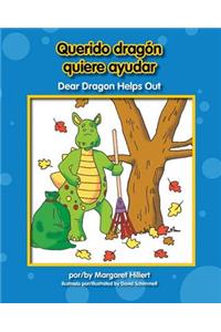 Querido Dragn Quiere Ayudar/ Dear Dragon Helps Out