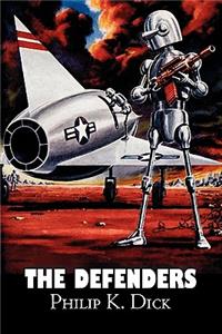 Defenders by Philip K. Dick, Science Fiction, Fantasy, Adventure