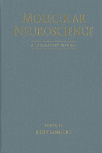 Molecular Neuroscience: A Laboratory Manual