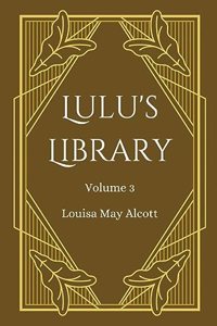 Lulu's Library, Volume 3