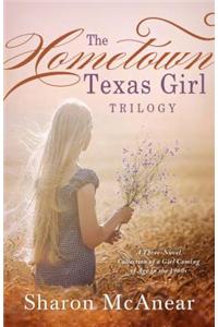 The Hometown Texas Girl Trilogy: A Three-Novel Collection of a Girl Coming of Age in the 1960s