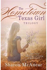 The Hometown Texas Girl Trilogy