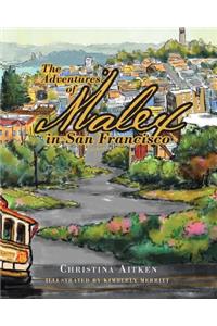 The Adventures of Malex in San Francisco
