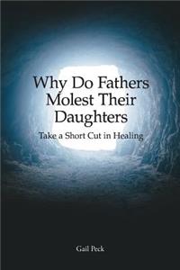 Why Do Fathers Molest Their Daughters