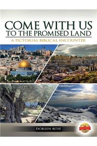 Come with Us to the Promise Land