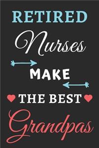 Retired Nurses Make The Best Grandpas