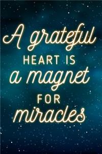 A Grateful Heart Is a Magnet for Miracles