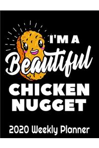 I'm a Beautiful Chicken Nugget