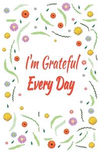 I'm Grateful Every Day