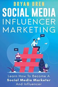 Social Media Influencer Marketing