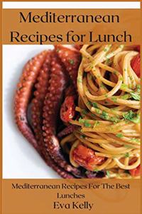 Mediterranean Recipes for Lunch