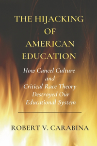 Hijacking of American Education