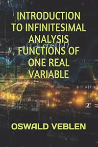 Introduction to Infinitesimal Analysis Functions of One Real Variable