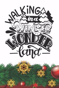 Walking in a Winter Wonderland Notebook