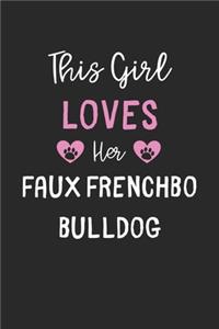 This Girl Loves Her Faux Frenchbo Bulldog