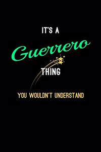 It's A Guerrero Thing, You Wouldn't Understand