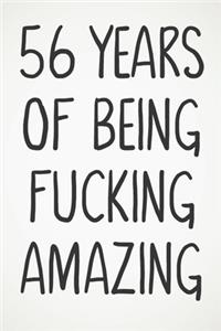 56 Years Of Being Fucking Amazing