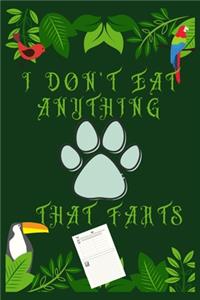 I Don't Eat Anything That Farts