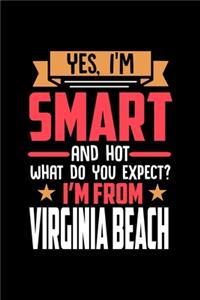 Yes, I'm Smart And Hot What Do You Except I'm From Virginia Beach