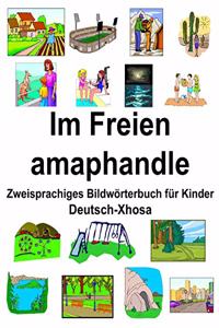 Deutsch-Xhosa Im Freien/amaphandle Zweisprachiges Bildwörterbuch für Kinder
