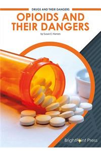 Opioids and Their Dangers