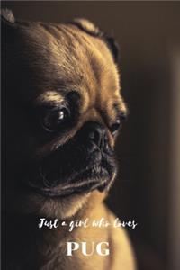 Just a Girl Who Loves PUG