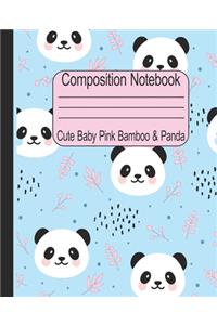 Cute Baby Pink Bamboo & Panda Composition Notebook