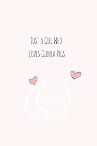 Just a Girl Who Loves Guinea Pigs