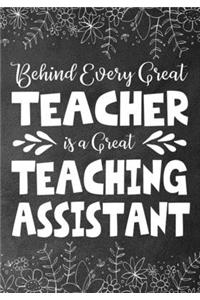 Behind Every Great Teacher is a Great Teaching Assistant