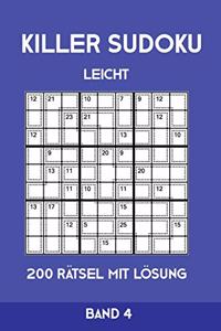 Killer Sudoku Leicht 200 Rätsel Mit Lösung Band 4