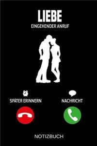 Liebe Eingehender Anruf