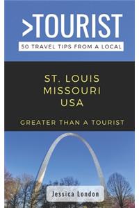 Greater Than a Tourist- St. Louis Missouri USA