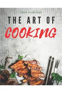 Blank Recipe Book The Art Of Cooking