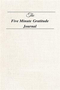 The Five Minute Gratitude Journal