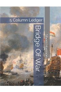 Bridge Of War