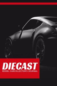 Diecast Model Car Collector's Journal
