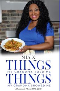 Things My Grandma Told Me, Things My Grandma Showed Me
