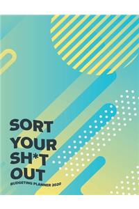 Sort Your Sh*t Out