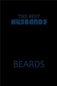 The Best Husbands have Beards