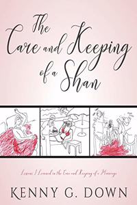 The Care and Keeping of a Shan