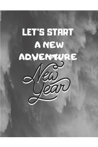 notebook gift: let's start a new adventure: New Years Resolution or Bucket List Journal Book to Plan Adventures, Trips, Volunteer work, Things to learn or Other Go