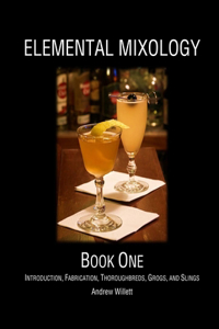 Elemental Mixology Book One