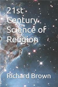 21st Century Science of Religion