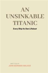 An Unsinkable Titanic