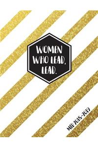 Women Who Lead, Lead. Mid 2018-2019