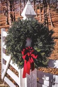 Christmas Wreath on a Fence Post Journal