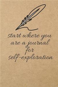 Start Where You Are a Journal for Self-Exploration