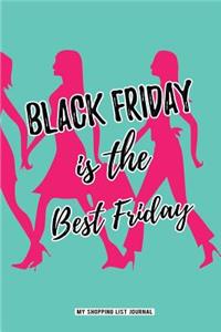 Black Friday is the Best Friday - My Shopping List Journal